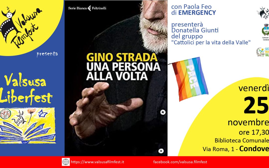 Al ValsusaLiberFest il libro di Gino Strada “Una persona alla volta”